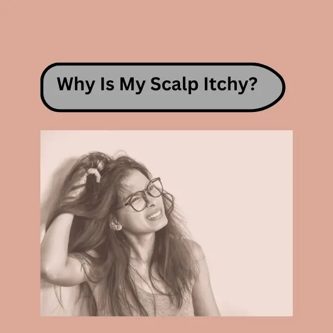 Itchy Scalp