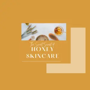 honey skincare